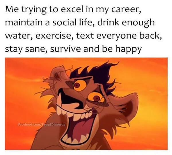 me trying to excel in my career meme