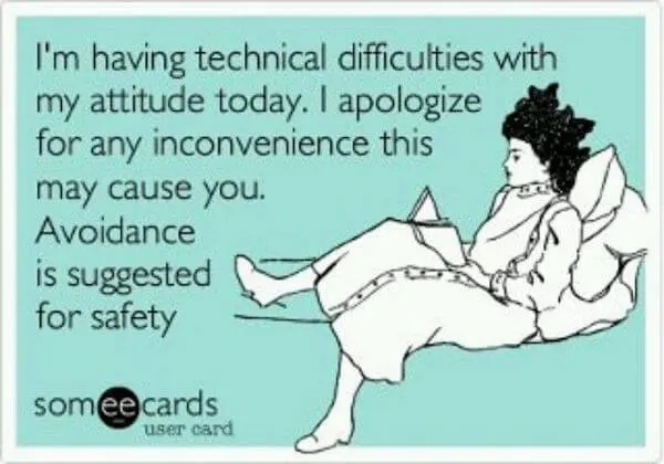 bad attitude meme someecards