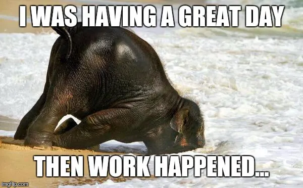 horrible day at work meme