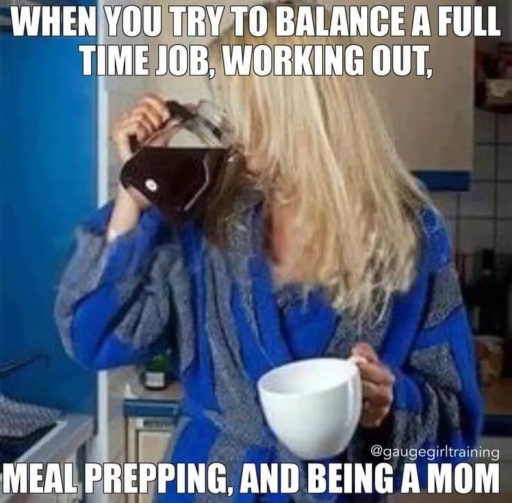 16 Super Relatable Working Mom Memes | Fairygodboss