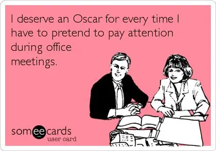 office meeting meme someecards
