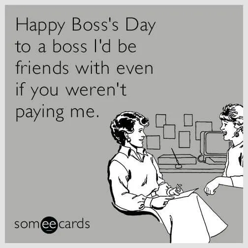Awesome boss meme someecards