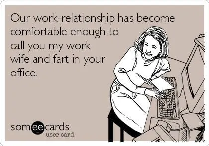 work wife meme someecards