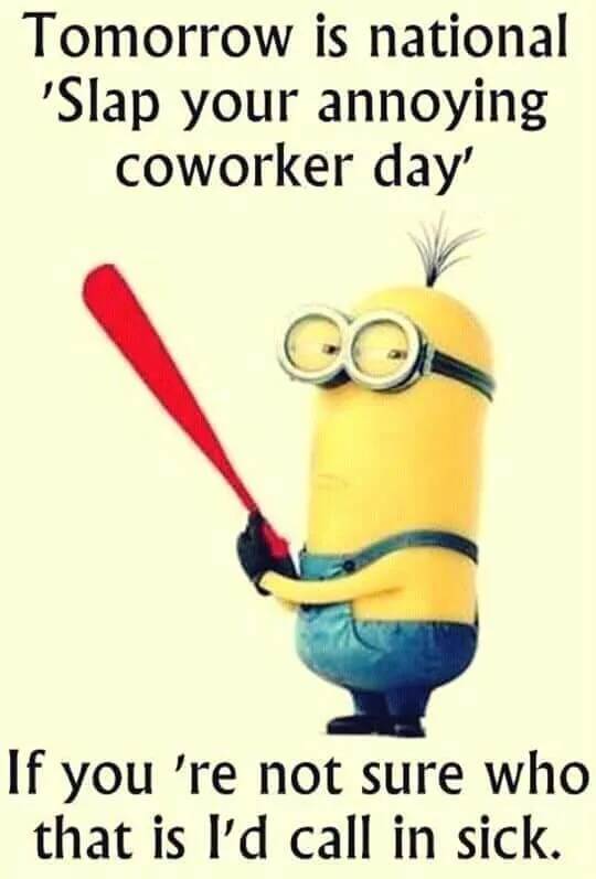 35 Hilarious Memes That Will Make You Think of Your Annoying Coworker |  Fairygodboss