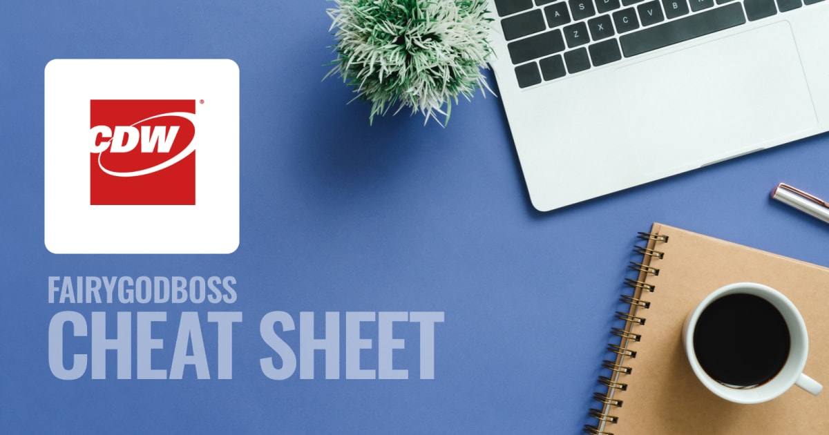 CDW Cheat Sheet | Fairygodboss