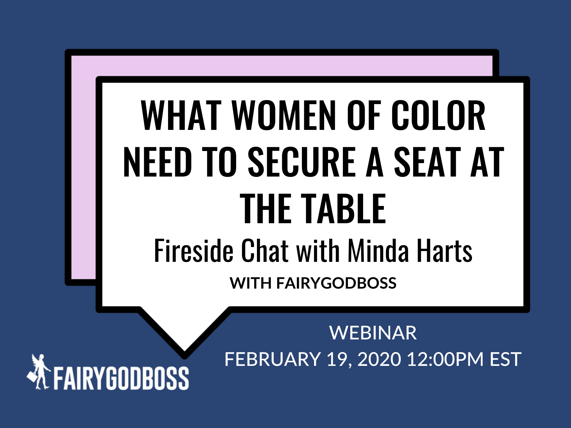 What Women of Color Need To Secure A Seat At The Table: Fireside Chat w/ Minda Harts