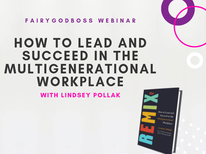 How to Lead and Succeed in the Multigenerational Workplace