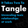 It Takes Two To Tangle: Unraveling toxic relationships logo