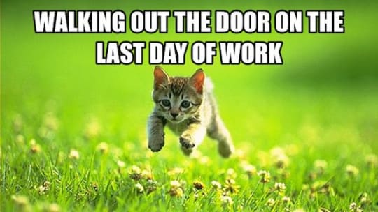last day at work meme