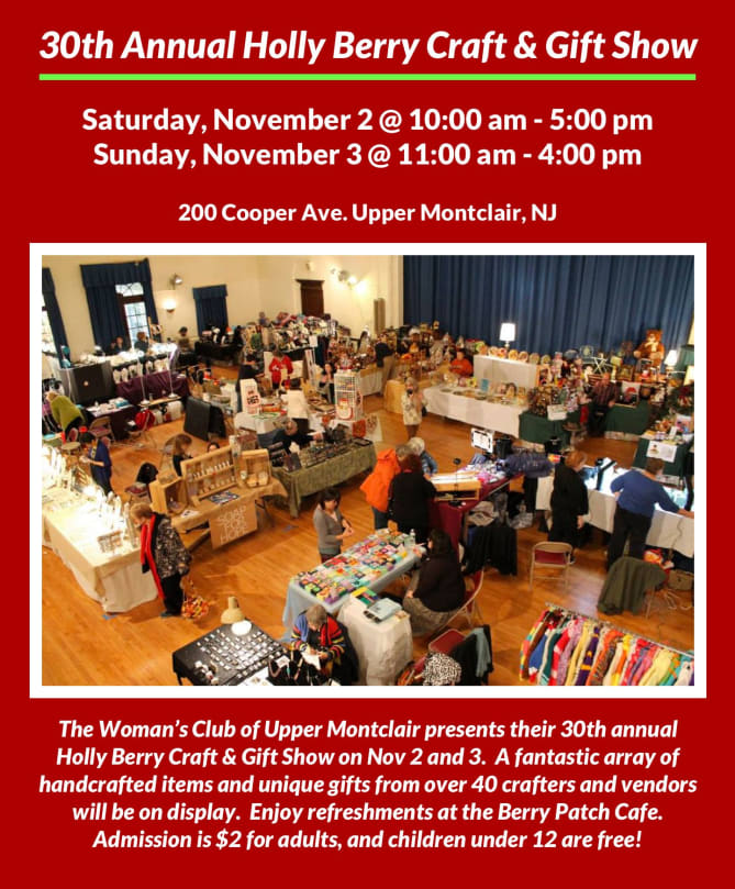 Holly Berry Craft Show is this weekend in Upper Montclair!