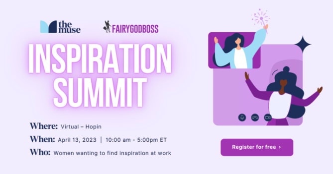 Don't miss our third-annual Inspiration Summit on April 13, 2023, which is designed to educate, uplift, and inspire The Muse ...