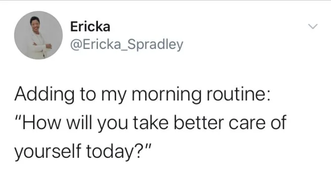 Place yourself on your to do list.