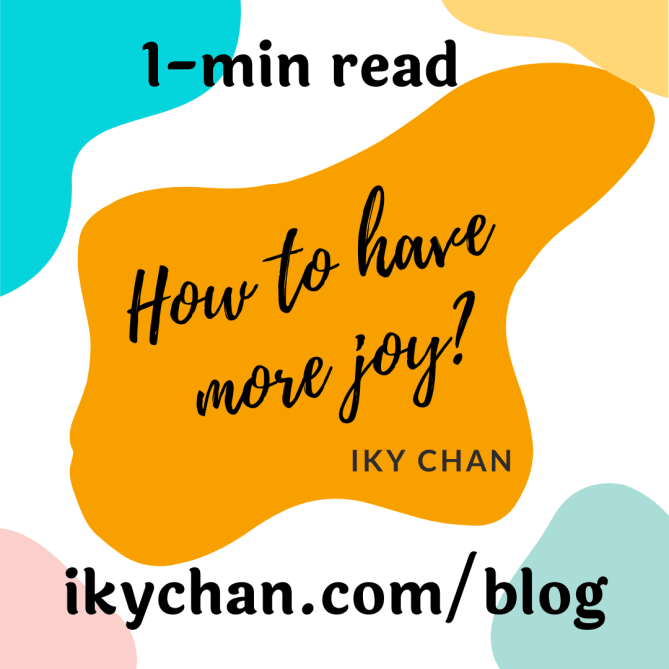 Want to have more joy in life?