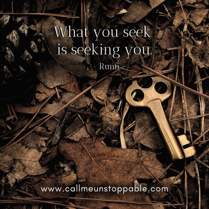We can find what we need, want, are looking for, by following our Heartset - because our Heartset opens the door and lets it ...
