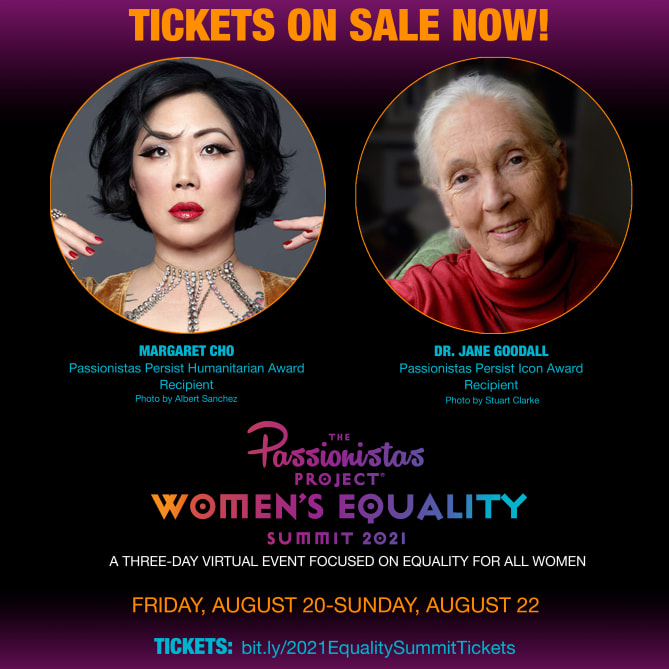 EARLY BIRD TICKETS ARE NOW ON SALE for The Passionistas Project Women's Equality Summit 2021.
