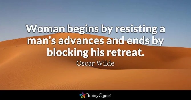 Woman begins by resisting a man's advances and ends by blocking his retreat.