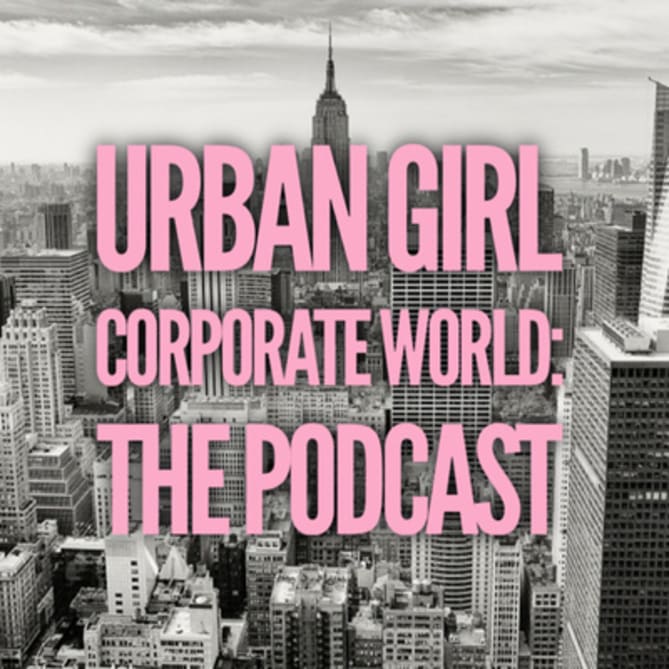 On International Women's Day I launched my podcast, Urban Girl Corporate World - and in just 30 days my voice has been heard ...