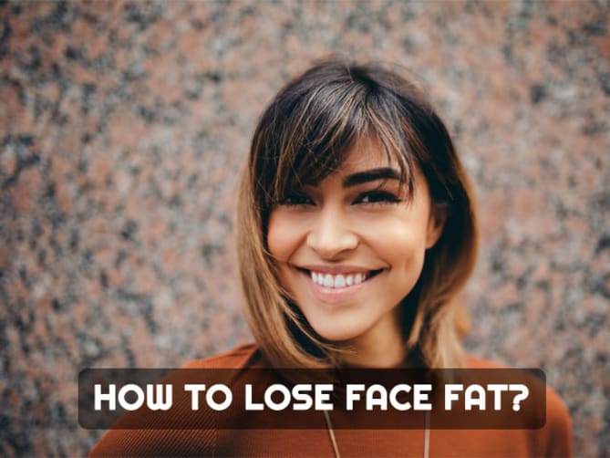 How To Lose Face Fat?