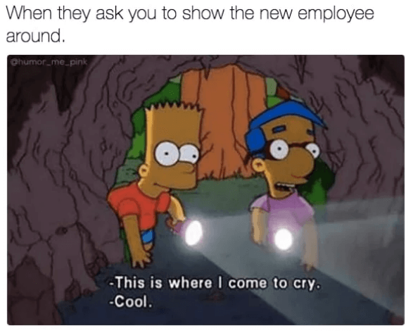 Simpsons new coworker showing them where I cry meme