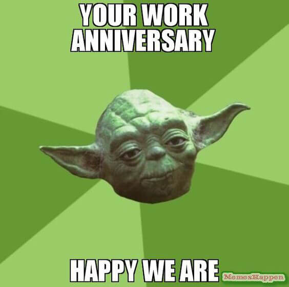 Star Wars happy work anniversary meme with Yoda