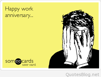 Funny Happy Work Anniversary Memes Wish Love Quotes H - vrogue.co