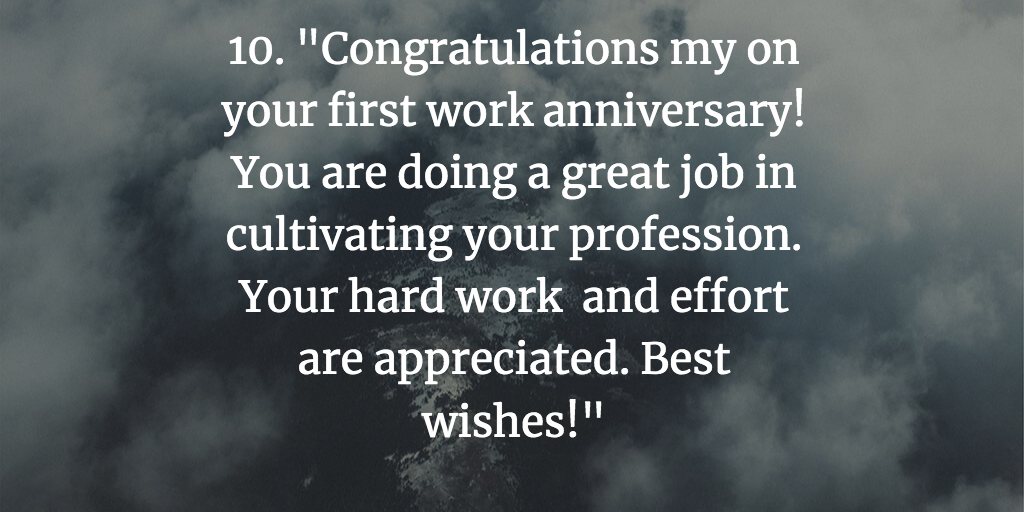 35 Work Anniversary Quotes To Celebrate Your Career Fairygodboss Enjoy your success and have a happy 10th work. 35 work anniversary quotes to celebrate