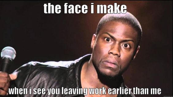 35 Leaving Work Memes That Hilariously Say I M Outta Here Fairygodboss