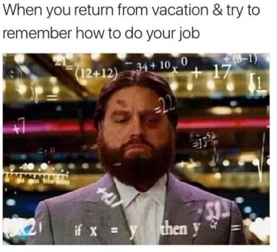 35 Painful Work After Vacay Memes For Anyone Struggling To Transition Fairygodboss See, rate and share the best 2021 memes, gifs and funny pics. 35 painful work after vacay memes for